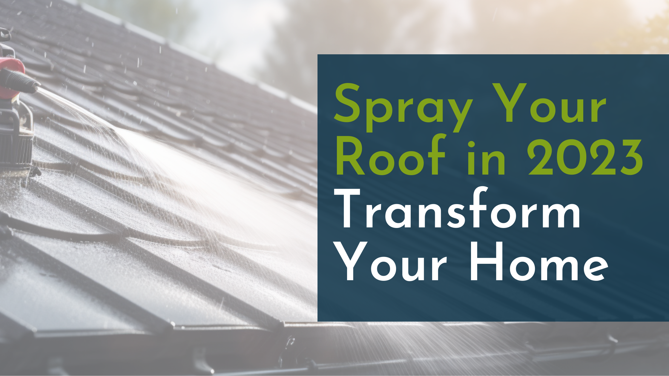 Spray Your Roof in 2023 Transform Your Home Assured Eco Systems