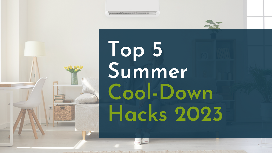 Top 5 Summer Cool-Down Hacks 2023