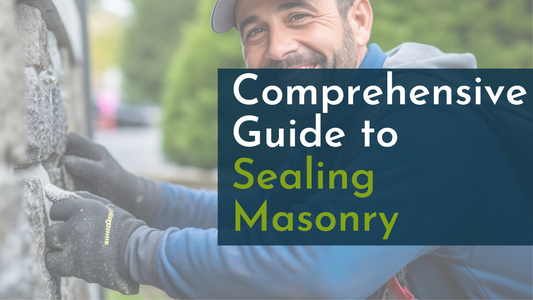 Comprehensive Guide to Sealing Masonry